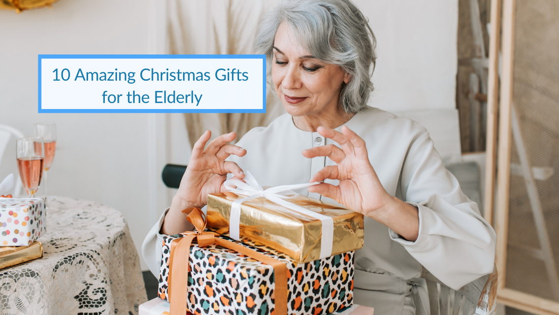 The Best Christmas Presents for the Elderly - Homage